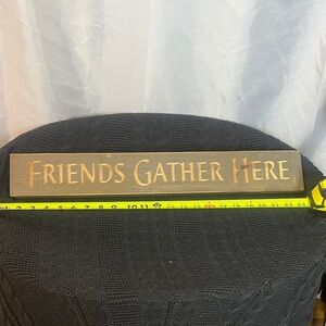 FRIENDS Brown Wooden Wall Sign - Friends Gather Here